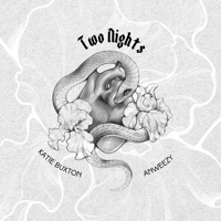 Two Nights - Single - Anweezy & Katie Buxton
