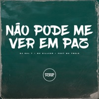 NÃO PODE ME VER EM PAZ (feat. Mc 7 Belo) - Single - DJ DAL7, MC SILLVER & Prime Funk
