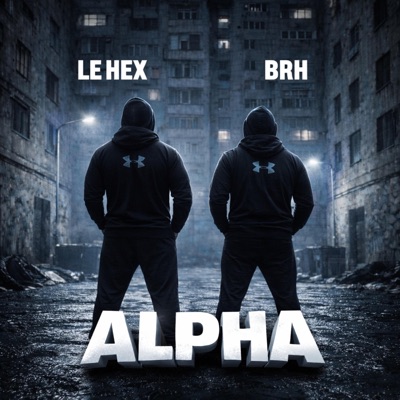 ALPHA (feat. Le Hex) - Single