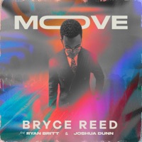 Move (feat. Ryan Britt & Joshua Dunn) - Single - Bryce Reed