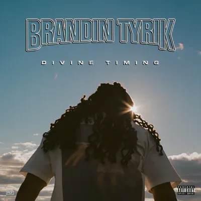 Listen to DIVINE TIMING by Brandin Tyrik