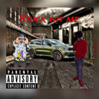 YoungChoppa - Stuck wit me (feat. 318Yungin) - Single