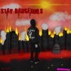 Stay Dangerous - Single