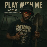 Play With Me - Single - D-Twist