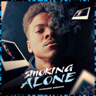 Smoking Alone - Fumando Sozinho - Single