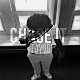 Chase It TayVo
