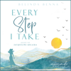Every Step I Take - Belinda Benna