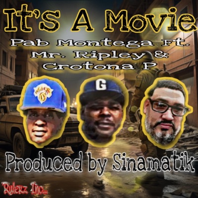 It's a Movie (feat. Mr. Ripley, Crotona P & Sinamatik) - Single