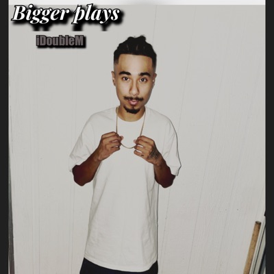 Bigger Plays - Single