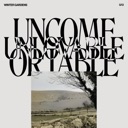 Uncomfortable/Unlovable