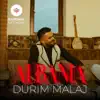 Durim Malaj - Albania