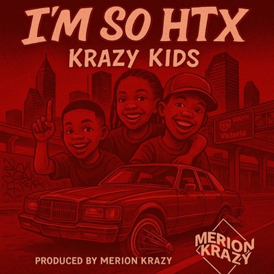Im So Htx (feat. Krazy Kids) - Single