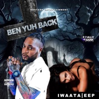 Ben Yuh Back - Single - IWaata & Eep