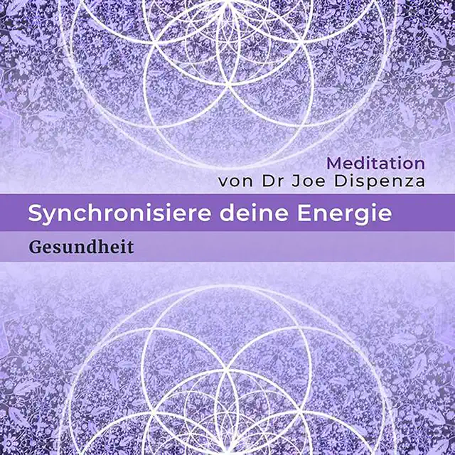 Synchronisiere deine Energie: Gesundheit