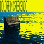 dolore in crescendo - Single