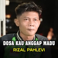 DOSA KAU ANGGAP MADU - Single - Rizal Pahlevi