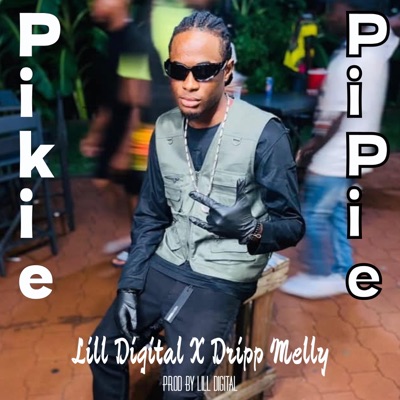 Pikie Pipie (feat. Dripp Melly) - Single