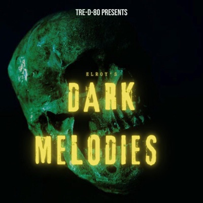 TRE-D-80 PRESENTS. ELROY'S DARK MELODIES