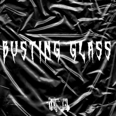 BUSTING GLASS (feat. YrmRoy) - Single