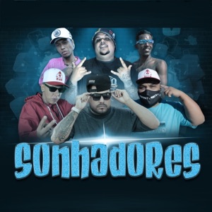 Sonhadores (feat. Negu Moah & MC TCHOZ)