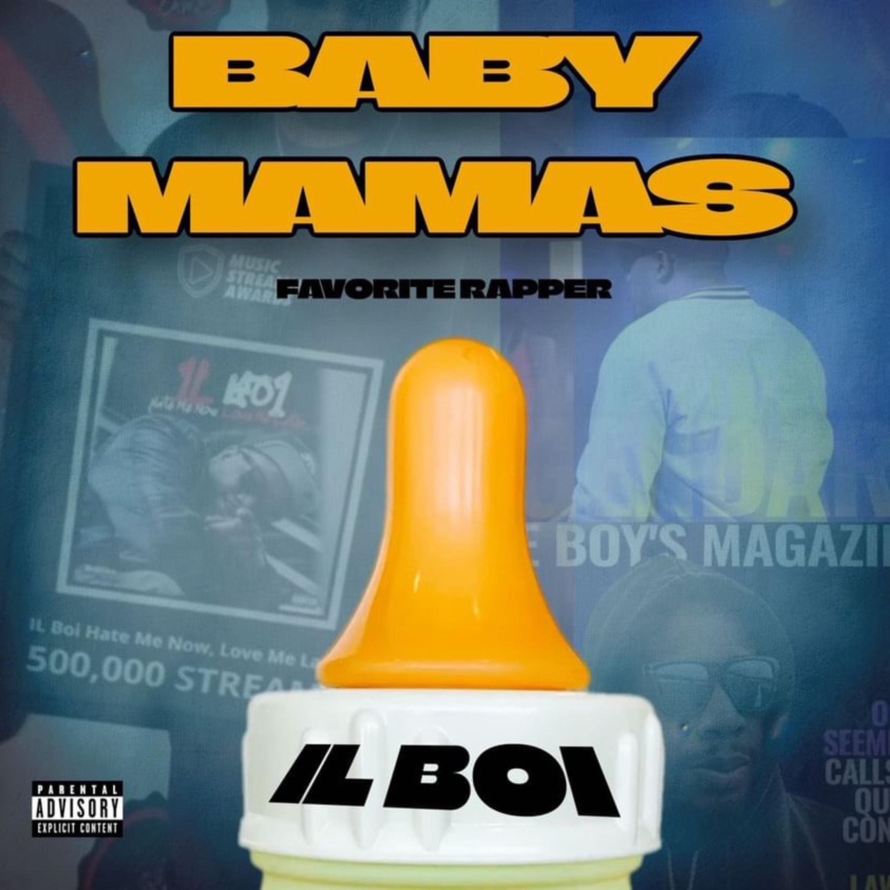 IL Boi - Baby Mamma's Favorite Rapper