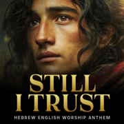 Still I Trust – Worship Anthem - Charis Studio