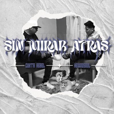 Sin Mirar Atrás (feat. Cuxta Rebel & Kevinosoul) - Single