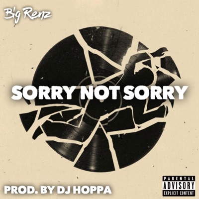 Sorry Not Sorry (feat. DJ Hoppa) - Single