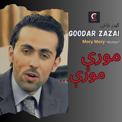 Goodar Zazai - Mory Mory "Mother"