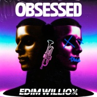 Obsessed (Radio Edit) - Single - EDIM WILLIOX