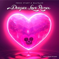 Deeper Love (feat. DJ Waffles & Sarah Jordan and Matt Von) [Remix] - Single - PRESS START & Mou5ZyZZ