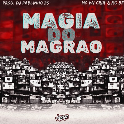 Magia do Magrão - Single
