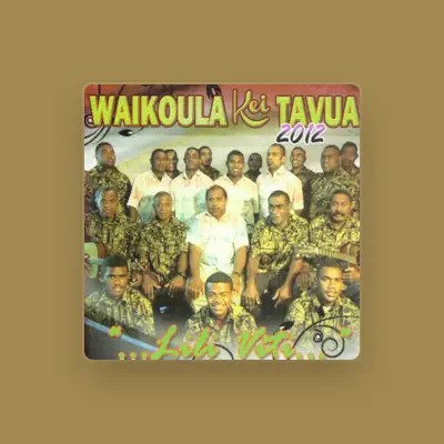 Listen to Waikoula Kei Tavua, watch music videos, read bio, see tour dates & more!