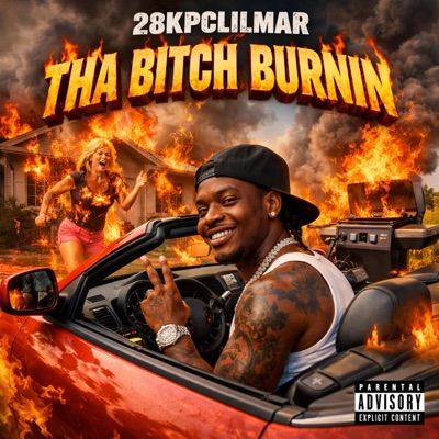 THA BITCH BURNIN - Single