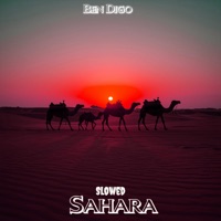 Sahara (Slowed) - Single - Ben Digo