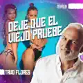 DEJE QUE EL VIEJO PRUEBE
