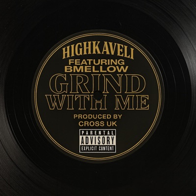 Grind With Me (feat. BMellow) [Cross UK Remix] - Single