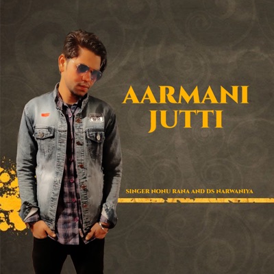 Aarmani Jutti - Single