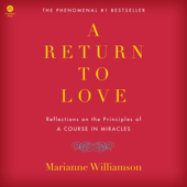 A Return to Love (Abridged)