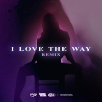 I Love The Way (feat. SheIsHerName) [Remix] - Single - Cadillac Rhone, Ricardo Holiday & Kai Breedlove