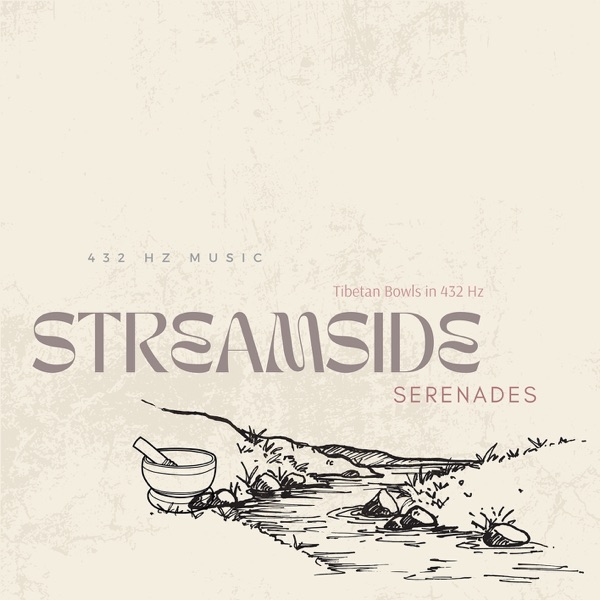 Streamside Serenades: Tibetan Bowls in 432 Hz