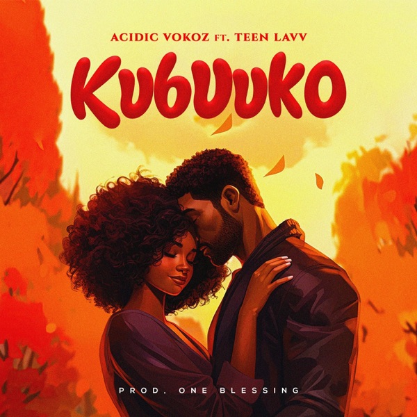 Kubuuko (feat. Teen Lavv)