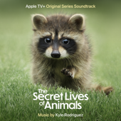 The Secret Lives of Animals (Apple TV+ Original Series Soundtrack)