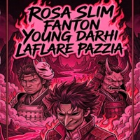 Rosa (feat. Young Darhi & Laflare Pazzia) - Single - Slim Fanton