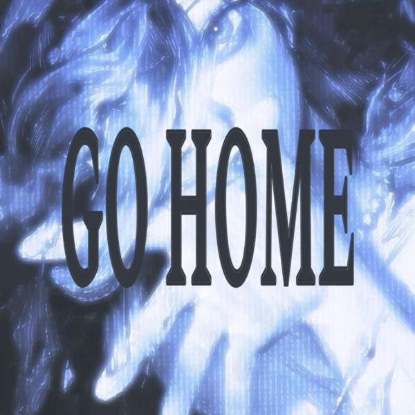 GO HOME