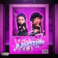 Bratz - Single - WalkerDiazz, IcyCold & flackoloyal