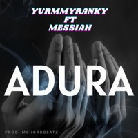 ADURA (feat. Bode Messiah) - Single - Yurmmyranky