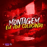 Montagem Eu Vou Colocando - Single - NGKS, mc Netin NT & NEGUEBA DOS BEATS