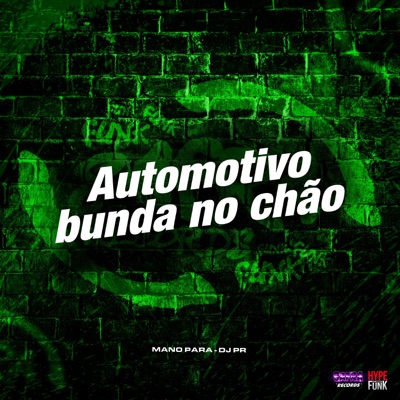 Automotivo Bunda no Chão - Single