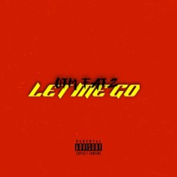 Let Me Go - Single - Otm Fatz